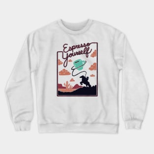 Espresso Yourself Crewneck Sweatshirt